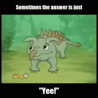 A Cartoon Of A Triceratops With The Caption " Sometimes The Answer Is Just " GIF