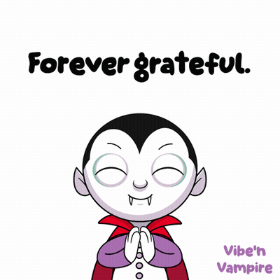A Cartoon Of A Vampire With The Words Forever Grateful GIF