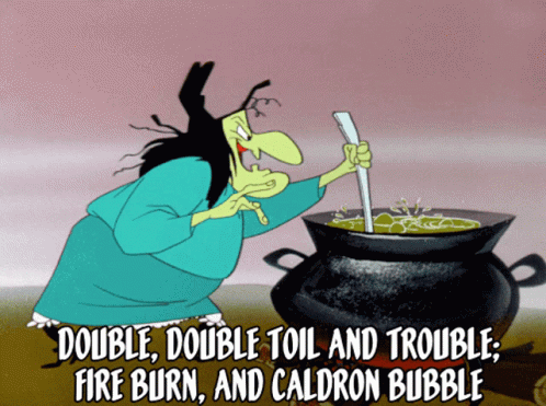 A Cartoon Of A Witch Stirring A Cauldron With The Words " Double Double Toil And Trouble Fire Burn And Caldron Bubble " GIF