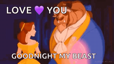 A Cartoon Of A Woman And A Beast From Beauty And The Beast Saying `` Love You Goodnight My Beast '' . GIF