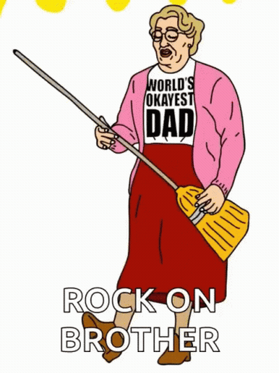 A Cartoon Of A Woman Holding A Broom That Says Rock On Brother GIF
