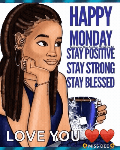 A Cartoon Of A Woman Holding A Cup Of Coffee With The Words Happy Monday Stay Positive GIF