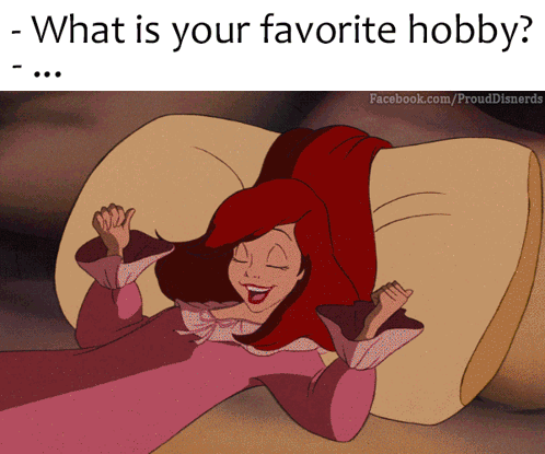 A Cartoon Of A Woman Laying On A Pillow With The Words What Is Your Favorite Hobby On The Bottom GIF