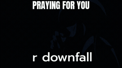 A Cartoon Of A Woman Praying With The Words Praying For You R Downfall Below Her GIF