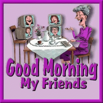 A Cartoon Of A Woman Sitting At A Table With The Words " Good Morning My Friends " GIF