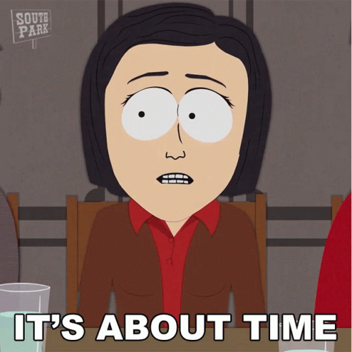 A Cartoon Of A Woman Sitting At A Table With The Words " It 'S About Time " Below Her GIF