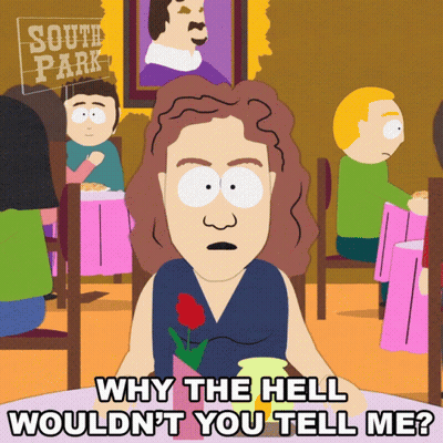 A Cartoon Of A Woman Sitting At A Table With The Words Why The Hell Wouldn 'T You Tell Me GIF
