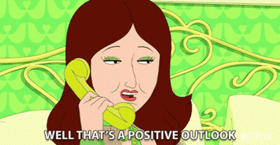 A Cartoon Of A Woman Talking On A Yellow Phone With The Caption Well That 'S A Positive Outlook Netflix GIF
