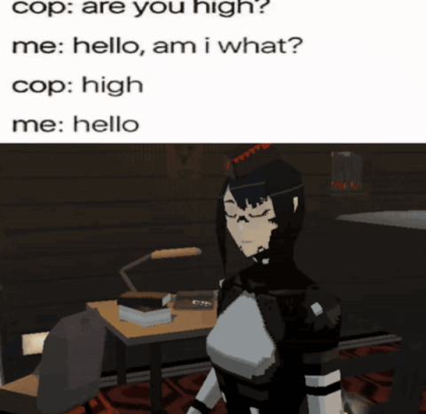 A Cartoon Of A Woman Talking To A Police Officer With The Words Cop Are You High Me Hello Am I What Cop High Me Hello GIF