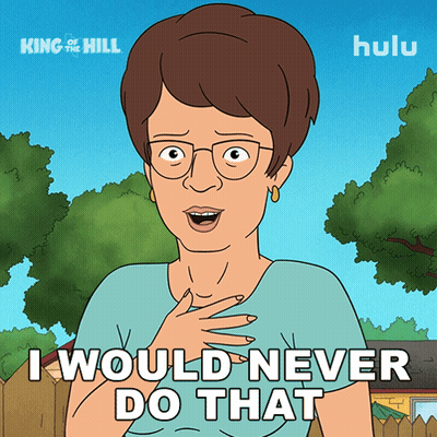 A Cartoon Of A Woman With Glasses Says I Would Never Do That GIF