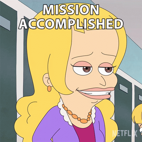 A Cartoon Of A Woman With The Words Mission Accomplished Behind Her GIF