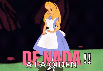 A Cartoon Of Alice From Alice In Wonderland Standing In A Field With The Words `` De Nada A La Oiden '' . GIF