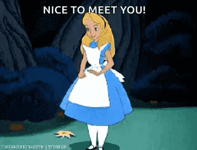 A Cartoon Of Alice From Alice In Wonderland With The Words Nice To Meet You GIF