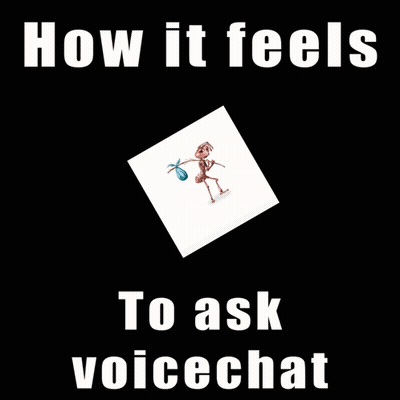 A Cartoon Of An Ant Carrying A Bag With The Words How It Feels To Ask Voicechat Below It GIF