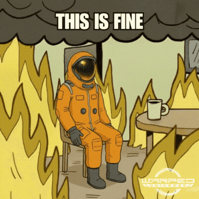 A Cartoon Of An Astronaut Sitting In A Burning Room With The Words This Is Fine GIF