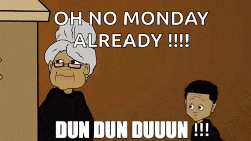 A Cartoon Of An Elderly Woman And A Boy With The Words `` Oh No Monday Already ! '' GIF