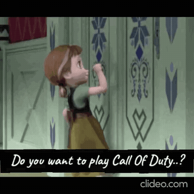 A Cartoon Of Anna From Frozen Asking Do You Want To Play Call Of Duty ? GIF