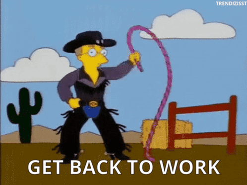 A Cartoon Of Bart Simpson Holding A Lasso With The Words Get Back To Work Written Below Him GIF