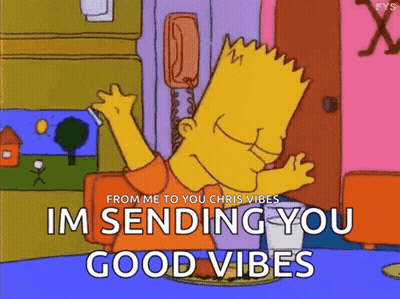A Cartoon Of Bart Simpson With The Words From Me To You Chris Vibes Im Sending You Good Vibes GIF