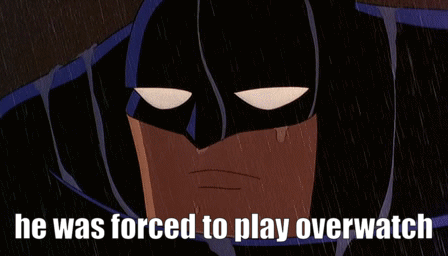 A Cartoon Of Batman With The Words He Was Forced To Play Overwatch GIF