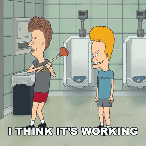 A Cartoon Of Beavis And Butthead In A Bathroom With The Words I Think It 'S Working Below Them GIF