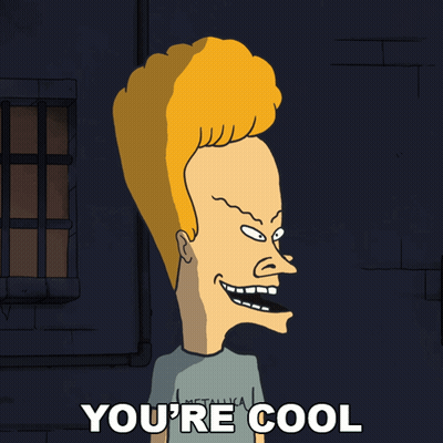 A Cartoon Of Beavis From Beavis And Butthead Says " You 'Re Cool " GIF