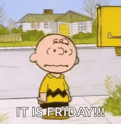 A Cartoon Of Charlie Brown Standing On A Sidewalk With The Words `` It Is Friday '' Written On It . GIF