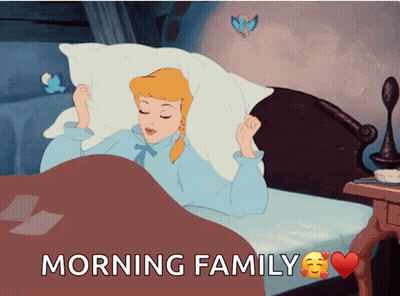 A Cartoon Of Cinderella Laying In Bed With The Words Morning Family Above Her GIF