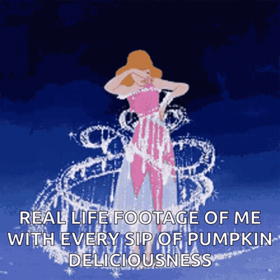 A Cartoon Of Cinderella With A Caption That Says " Real Life Footage Of Me With Every Sip Of Pumpkin Deliciousness " GIF