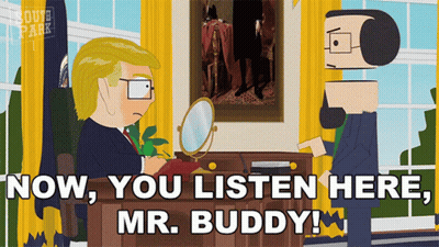 A Cartoon Of Donald Trump Looking At Himself In A Mirror With The Words Now You Listen Here Mr. Buddy GIF