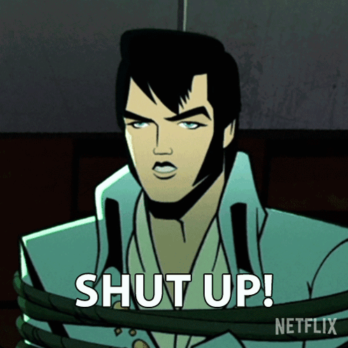 Elvis Presley Saying Shut Up Netflix GIF