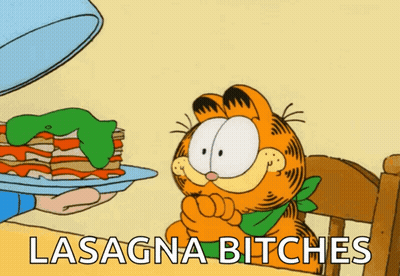 A Cartoon Of Garfield Looking At A Plate Of Lasagna With The Caption Lasagna Bitches GIF