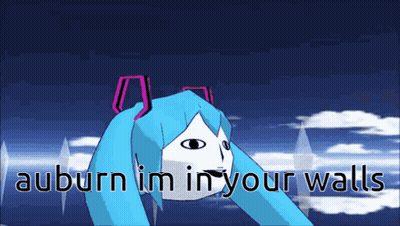 A Cartoon Of Hatsune Miku With The Words Auburn Im In Your Walls Below Her GIF