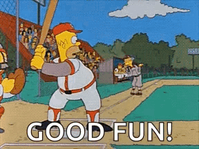 A Cartoon Of Homer Simpson Holding A Baseball Bat And Saying `` Good Fun '' . GIF