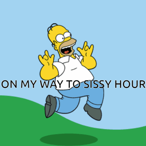A Cartoon Of Homer Simpson Running With The Words " On My Way To Sissy Hour " Below Him GIF