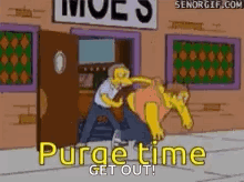 A Cartoon Of Homer Simpson Standing In Front Of A Building With The Words Purge Time Get Out Written On It . GIF