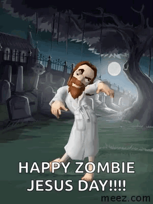 A Cartoon Of Jesus Dancing In A Cemetery With The Words `` Happy Zombie Jesus Day !!! '' GIF