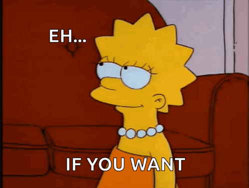 A Cartoon Of Lisa Simpson Sitting On A Red Couch Saying " If You Want " GIF