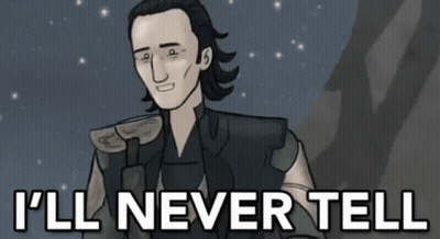 A Cartoon Of Loki With His Finger On His Lips And The Words " I 'Ll Never Tell " GIF
