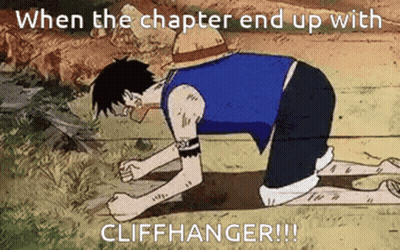 A Cartoon Of Luffy Kneeling Down With The Caption " When The Chapter End Up With Cliffhanger !! " GIF