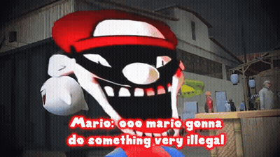 A Cartoon Of Mario With The Words " Mario Gonna Do Something Very Illegal " Below Him GIF