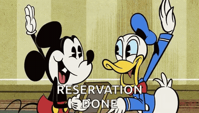 A Cartoon Of Mickey Mouse And Donald Duck Holding A Sign That Says " Reservation Is Done " GIF