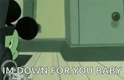 A Cartoon Of Mickey Mouse Standing Next To A Locker With The Words `` I 'M Down For You Baby '' . GIF
