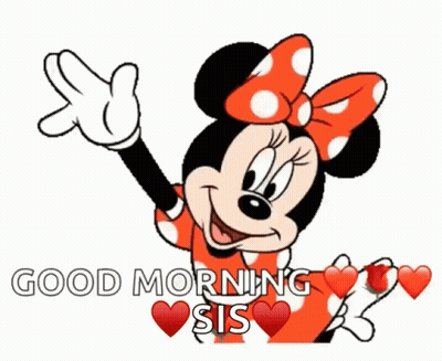 A Cartoon Of Minnie Mouse Saying Good Morning Sis With Hearts Around Her GIF