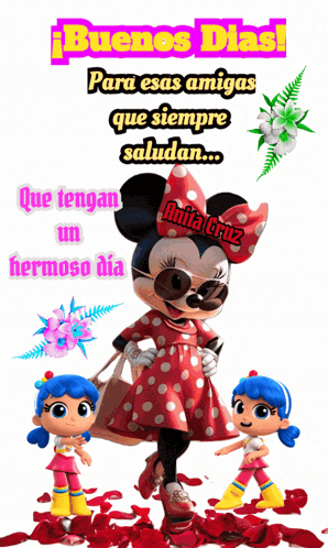 A Cartoon Of Minnie Mouse Says Buenos Dias Para Esas Amigas Que Siempre Saludan Que Tengan Un Hermoso Dia GIF