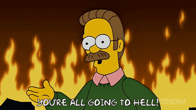 A Cartoon Of Ned From The Simpsons Says You 'Re All Going To Hell GIF