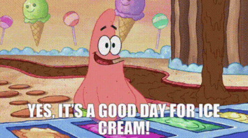 A Cartoon Of Patrick From Spongebob Squarepants Says " Yes It 'S A Good Day For Ice Cream " GIF