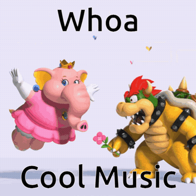 A Cartoon Of Peach And Bowser With The Words Whoa Cool Music GIF