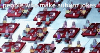 A Cartoon Of People Sitting At Tables With The Words People Who Make Auburn Jokes GIF
