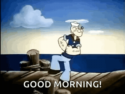 A Cartoon Of Popeye Standing On A Dock With The Words `` Good Morning '' . GIF